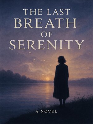 cover image of The Last Breath of Serenity